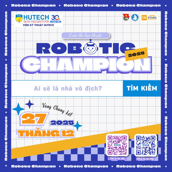 ROBOTIC CHAMPION 2025 ĐÃ CHÍNH THỨC QUAY TRỞ LẠI!