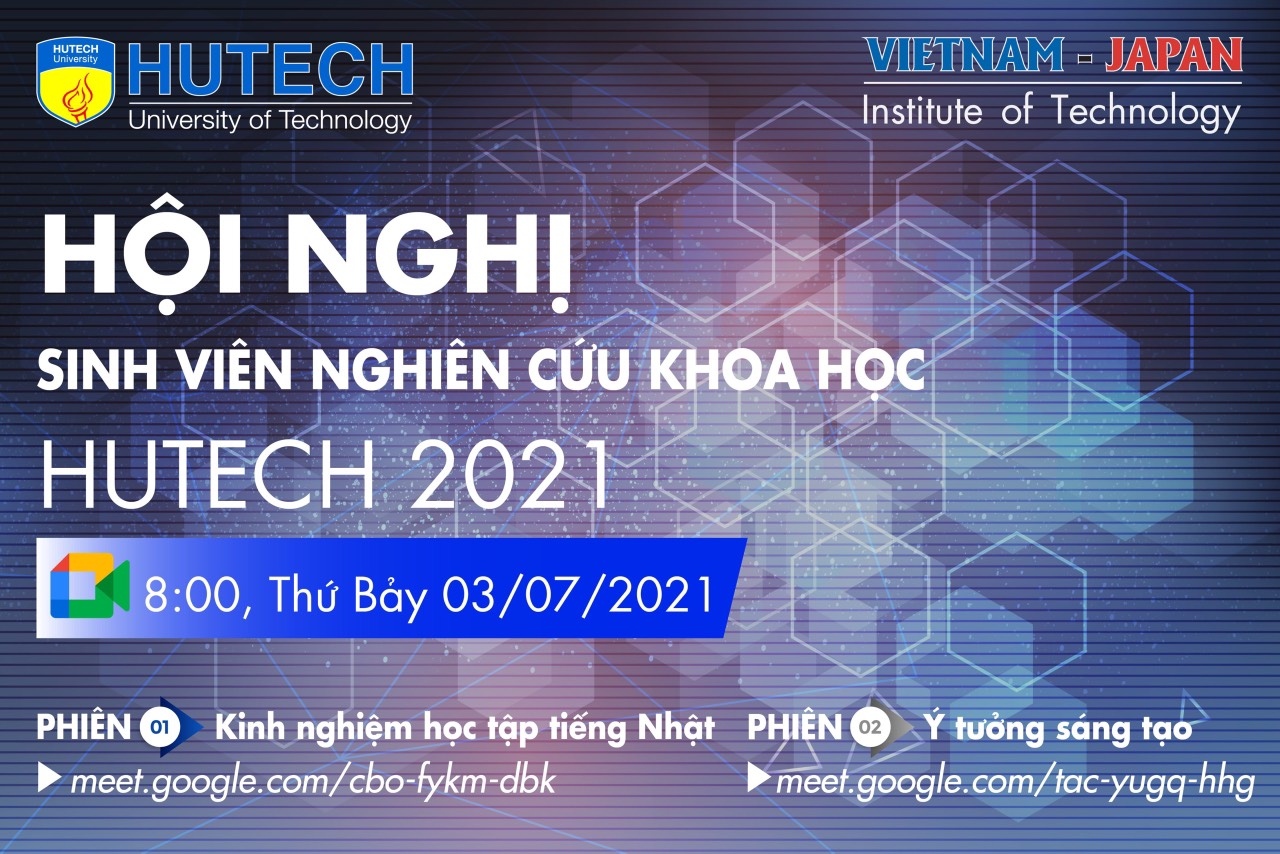 Hội nghị sinh viên nghiên cứu khoa học HUTECH 2021 - Tiểu ban Viện Công nghệ Việt - Nhật 11