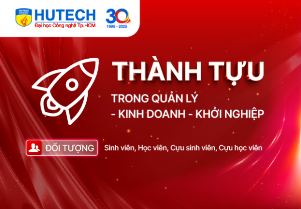 Hạng mục Thành tựu trong lĩnh vực Quản lý - Kinh doanh - Khởi nghiệp | HUTECH's Face 30