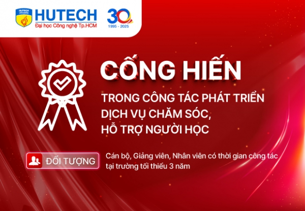 Hạng mục Cống hiến trong công tác phát triển dịch vụ chăm sóc, hỗ trợ người học | HUTECH's Face 30