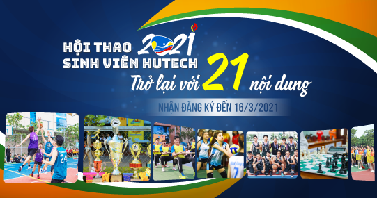 Hội thao Sinh viên HUTECH 2021 trở lại với 21 nội dung thi đấu, nhận đăng ký đến 16/3