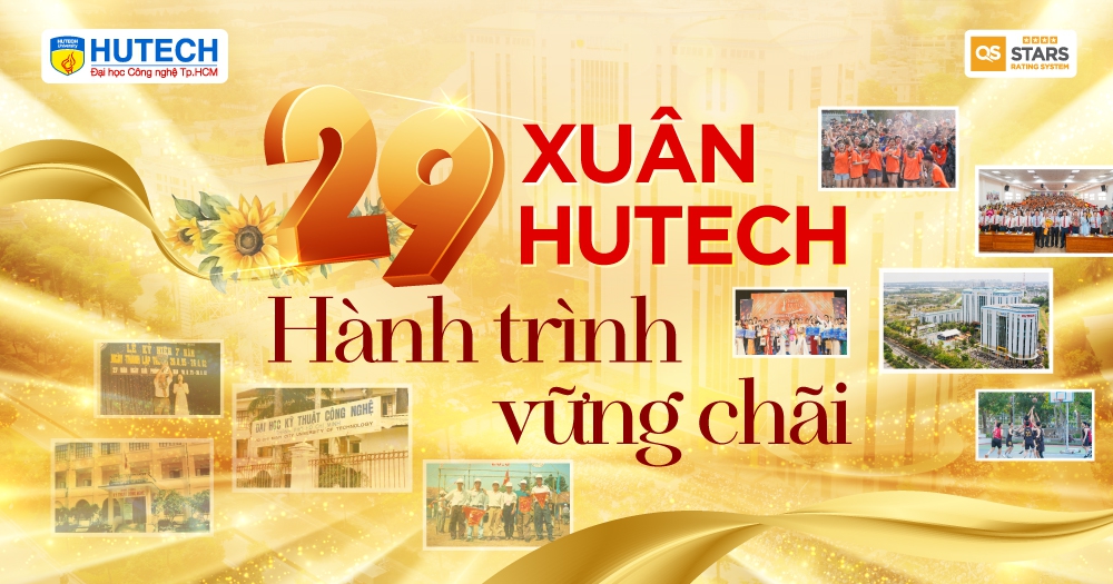 [Ảnh] 29 xuân HUTECH - Hành trình vững chãi