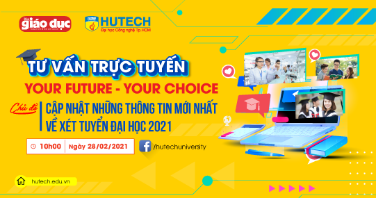 Chương trình Tư vấn trực tuyến “Your Future - Your Choice” 2021 sẽ chính thức khởi động vào 10h sáng Chủ nhật 28/02