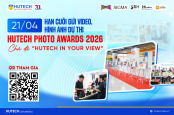 Hạn cuối gửi video, hình ảnh dự thi HUTECH Photo Awards 2026 vào 21/4