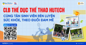 Chọn môn mình thích, nhập hội “cơ bắp” cùng 09 CLB thể dục - thể thao HUTECH