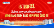[HUTECH 31 năm] Bền bỉ nâng chuẩn chất lượng, vững vàng trên bảng xếp hạng quốc tế