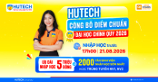 HUTECH chính thức công bố  điểm chuẩn năm 2026: Điểm thi THPT từ 15 - 22 điểm