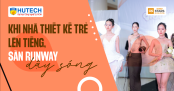 [Video] Sinh viên Thiết kế thời trang HUTECH khuấy động sàn runway với những thiết kế cá tính