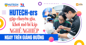 HUTECH-ers gặp chuyên gia, khơi mở bí kíp nghề nghiệp ngay trên giảng đường
