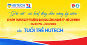 Tự hào 31 năm HUTECH: Tuổi trẻ bùng nổ chuỗi hoạt động chào mừng