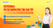 HUTECH-ers trở lại guồng học tập sau Tết: Đừng quên những lưu ý quan trọng