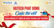 HUTECH phát động Cuộc thi Viết chào mừng kỷ niệm 30 năm thành lập Trường