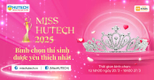 24 giờ cuối cùng quyết định Người đẹp được yêu thích nhất tại Miss HUTECH 2025