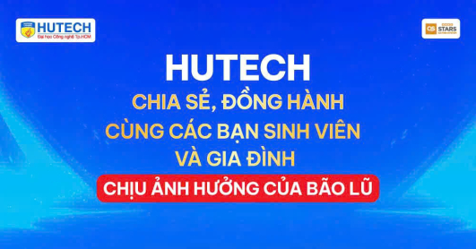 HUTECH đồng hành, sẻ chia cùng sinh viên vượt qua khó khăn do bão lũ