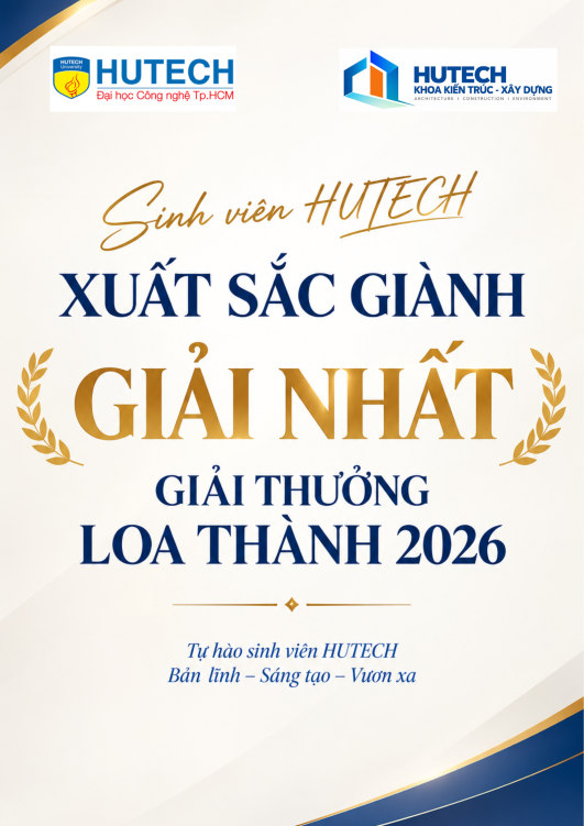 ​SINH VIÊN HUTECH XUẤT SẮC GIÀNH GIẢI NHẤT GIẢI THƯỞNG LOA THÀNH 2026!