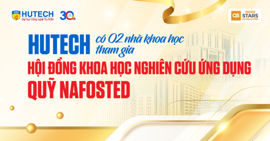 Two HUTECH scientists join NAFOSTED Scientific Council for Applied Research