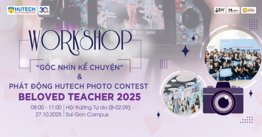 Bí kíp “săn ảnh” cùng hàng loạt trải nghiệm thú vị đang đón đợi sinh viên HUTECH vào ngày 27/10 tới