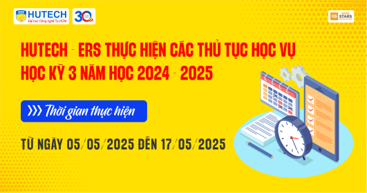 Thông báo Về việc thực hiện các thủ tục học vụ Học kỳ 3 năm học 2024-2025