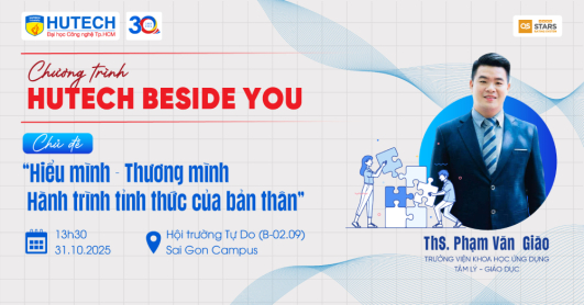 Sinh viên học cách hiểu mình, thương mình cùng chuyên gia tại HUTECH Beside You vào 31/10 tới