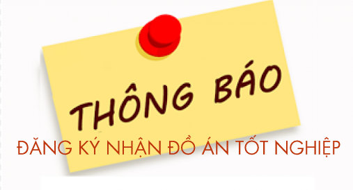 Thông Báo Đăng Ký Nhận Đồ Án Tốt Nghiệp (Đợt Tháng 9/2022)