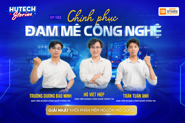 HUTECH Stories Ep.182 | Chinh phục đam mê công nghệ