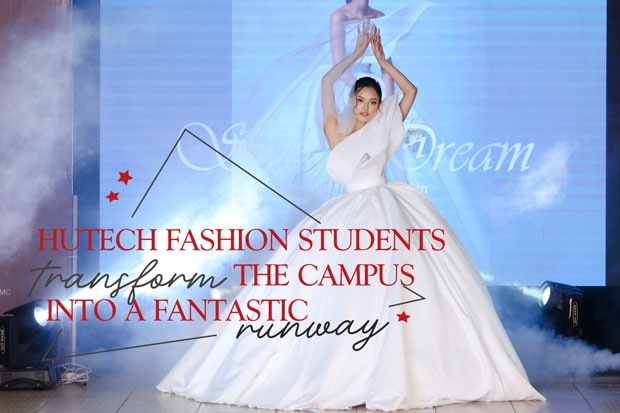 HUTECH fashion students transform the campus into a fantastic runway