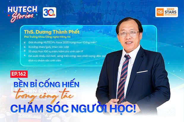 HUTECH Stories Ep.162 | Người thầy bền bỉ cống hiến trong công tác chăm sóc người học!
