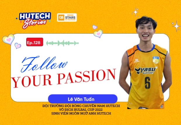 Follow your passion | HUTECH stories Ep.128