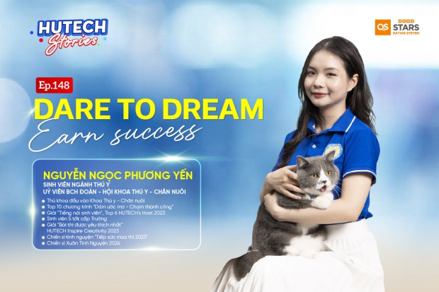 HUTECH STORIES EP.148: DARE TO DREAM, EARN SUCCESS