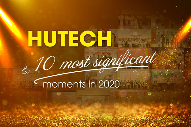 HUTECH & 10 most significant moments in 2020