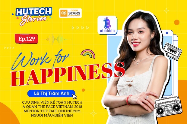 Work for happiness | HUTECH Stories Ep.129
