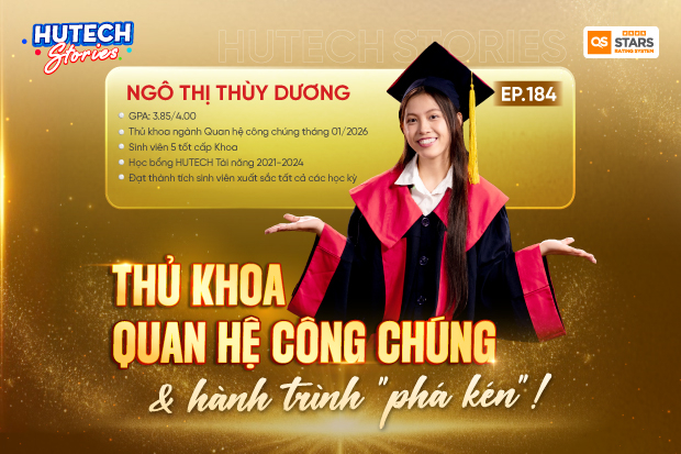 HUTECH Stories Ep.184 | Thủ khoa Quan hệ công chúng & Hành trình “phá kén”