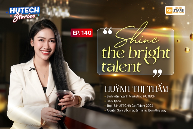 Shine the bright talent | HUTECH stories Ep.140