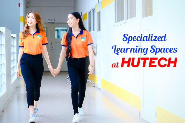 Specialized Learning Spaces at HUTECH