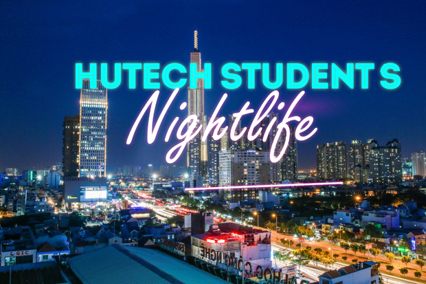 HUTECH STUDENTS Nightlife